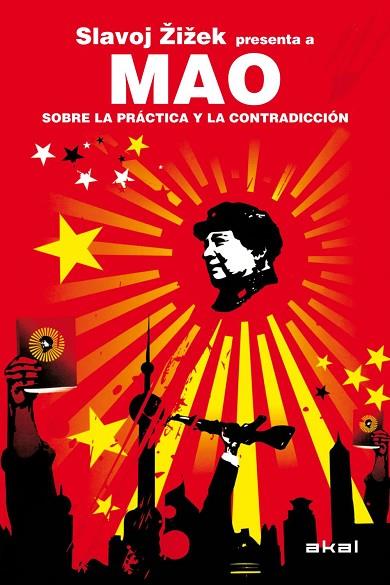 SLAVOJ ZIZEK PRESENTA A MAO. SOBRE LA PRACTICA Y LA CONTRADICCION | 9788446028345 | MAO TSE-TUNG