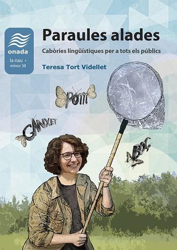 PARAULES ALADES. CABÒRIES LINGÜÍSTIQUES PER A TOTS ELS PÚBLICS | 9788410259188 | TORT VIDELLET, TERESA