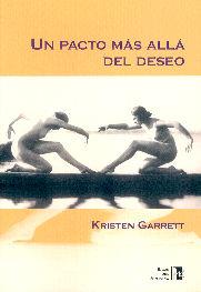 UN PACTO MAS ALLA DEL DESEO | 9788495346254 | GARRETT,KRISTEN