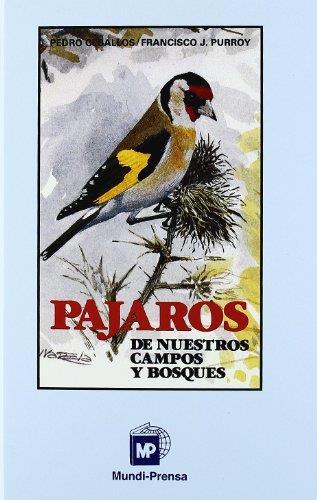 PAJAROS DE NUESTROS CAMPOS Y BOSQUES | 9788484762553 | PURROY,FRANCISCO CEBALLOS,PEDRO