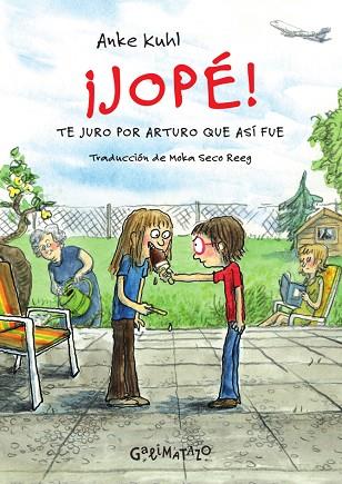 JOPÉ! TE JURO POR ARTURO QUE ASÍ FUE | 9788412758252 | KUHL, ANKE