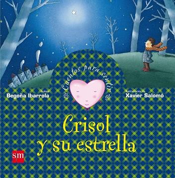 CRISOL Y SU ESTRELLA | 9788467507355 | IBARROLA,BEGOÑA SALOMO,XAVIER