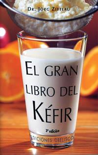 GRAN LIBRO DEL KEFIR | 9788477209836 | ZITTLAU,JORG