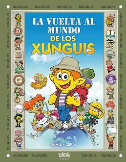 VUELTA AL MUNDO DE LOS XUNGUIS | 9788415579281 | RAMIS CERA