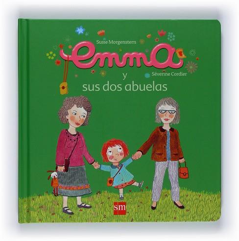 EMMA Y SUS DOS ABUELAS | 9788467527544 | MORGENSTERN,SUSIE