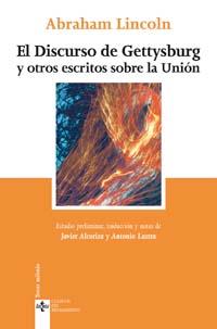 DISCURSO DE GETTYSBURG Y OTROS ESCRITOS SOBRE LA UNION | 9788430942473 | LINCOLN,ABRAHAM