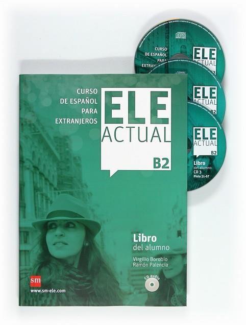 ELE ACTUAL B2 LIBRO DEL ALUMNO 11 | 9788467549010 | BOROBIO CARRERA, VIRGILIO/PALENCIA DEL BURGO, RAMÓN