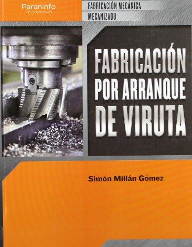 FABRICACION POR ARRANQUE DE VIRUTA | 9788497328838 | MILLAN GOMEZ,SIMON