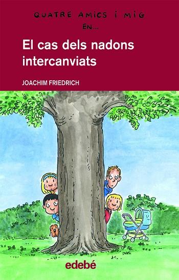 CAS DELS NADONS INTERCANVIATS | 9788468300184 | FRIEDRICH,JOACHIM