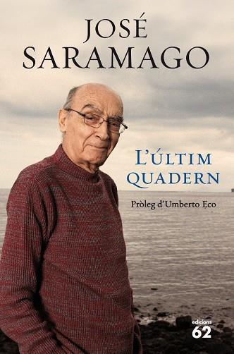 ULTIM QUADERN | 9788429767261 | SARAMAGO,JOSE (NOBEL LITERATURA 1998)