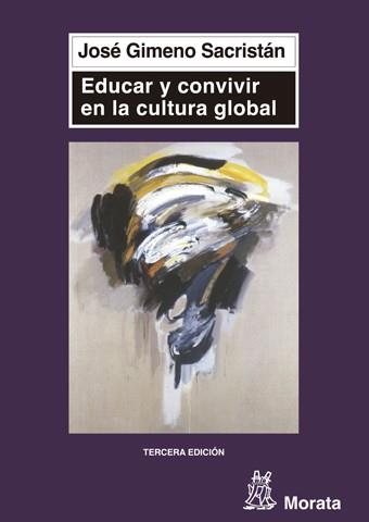 EDUCAR Y CONVIVIR EN LA CULTURA GLOBAL | 9788471124661 | GIMENO SACRISTAN,J.