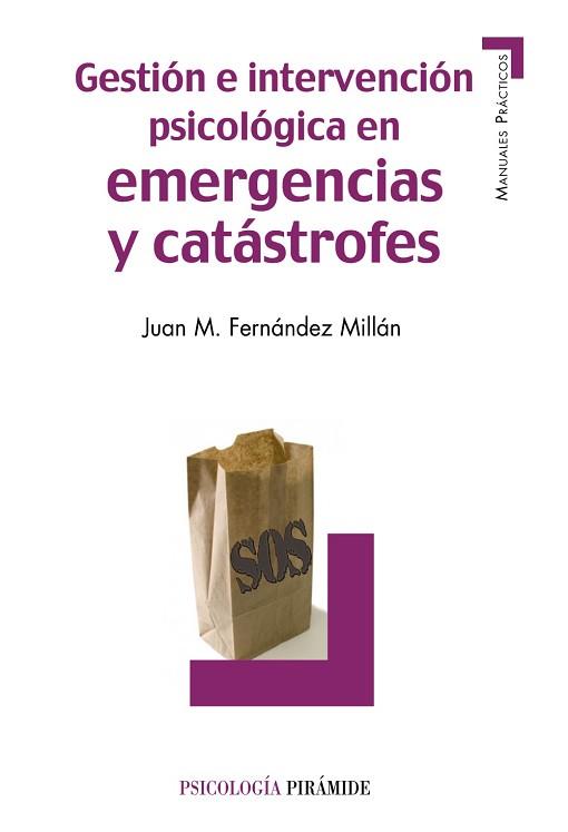 GESTION E INTERVENCION PSICOLOGICA EN EMERGENCIAS Y CATASTROFES | 9788436828337 | FERNANDEZ MILLAN,JUAN M