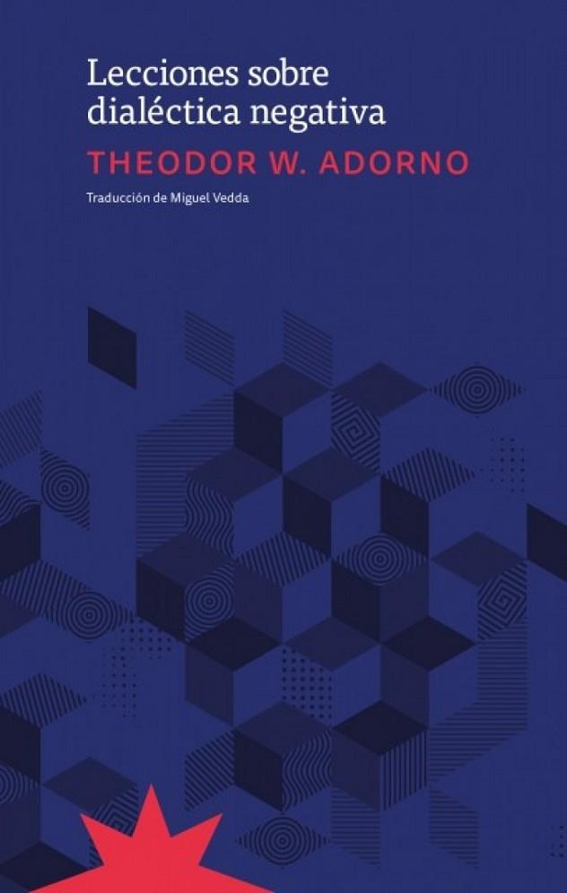 LECCIONES SOBRE DIALECTICA NEGATIVA | 9789877122077 | ADORNO THEODOR