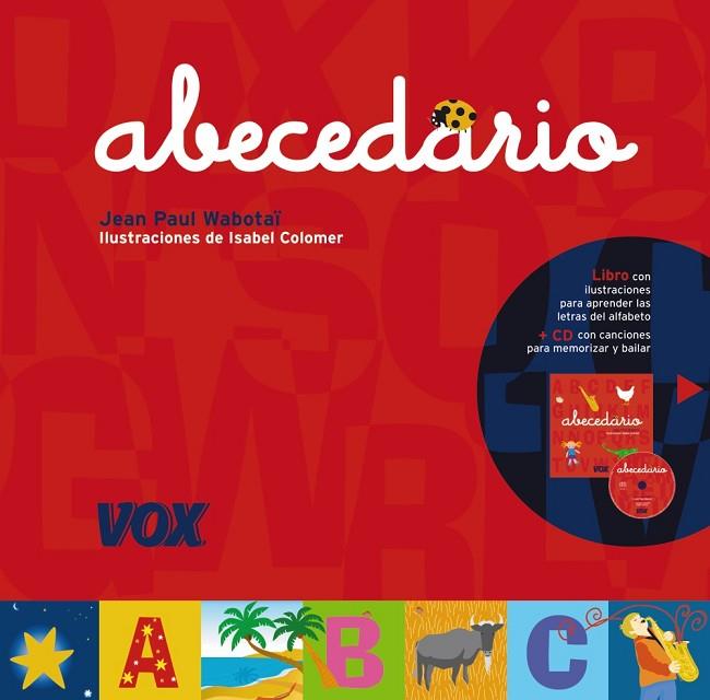 ABECEDARIO. LIBRO CON ILUSTRACIONES PARA APRENDER LAS LETRAS + CD CON CANCIONES | 9788471538703 | WABOTAI,JEAN PAUL