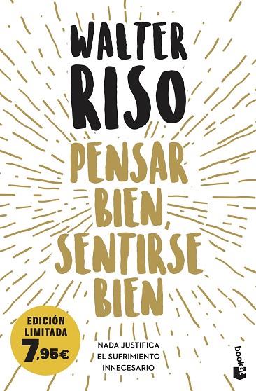 PENSAR BIEN, SENTIRSE BIEN. NADA JUSTIFICA EL SUFRIMIENTO INNECESARIO | 9788408282884 | RISO,WALTER