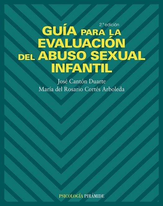 GUIA PARA LA EVALUACION DEL ABUSO SEXUAL INFANTIL | 9788436818383 | CANTON DUARTE.JOSE CORTES ARBOLEDA,MARIA DEL ROSARIO