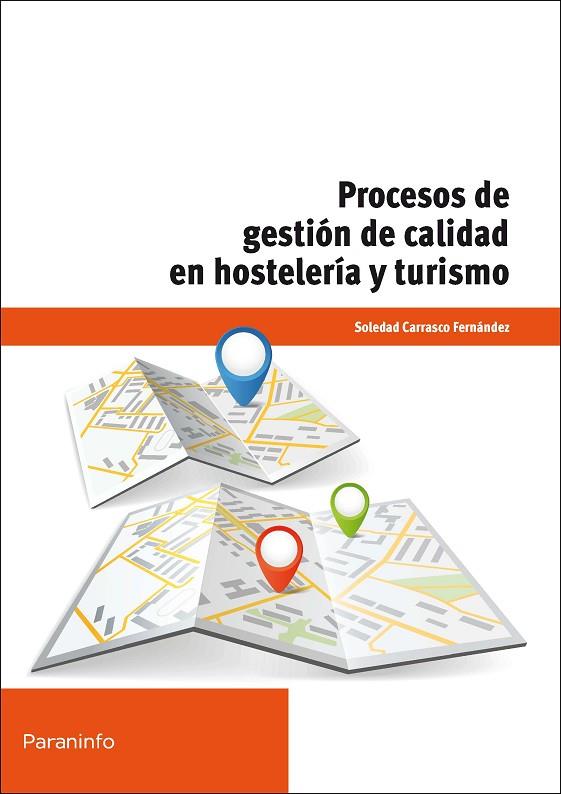 PROCESOS DE GESTION DE CALIDAD EN HOSTELERIA Y TURISMO | 9788428334488