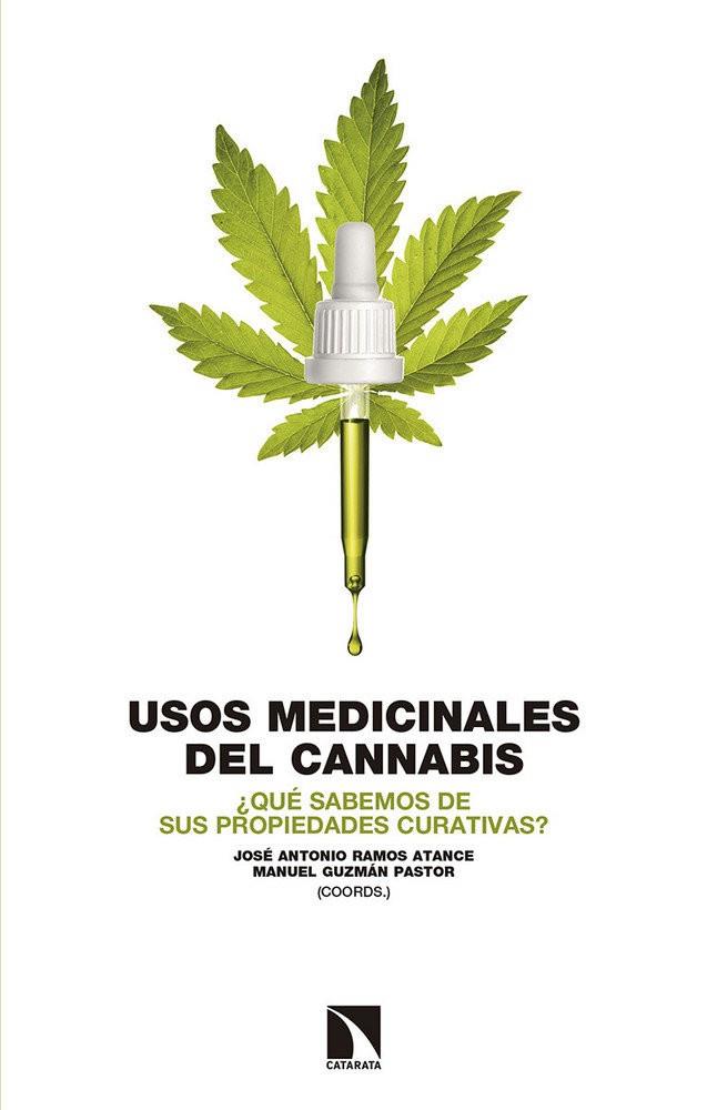 USOS MEDICINALES DEL CANNABIS. ¿QUÉ SABEMOS DE SUS PROPIEDADES CURATIVAS? | 9788490976807 | RAMOS ATANCE, JOSÉ ANTONIO/GUZMÁN PASTOR, MANUEL