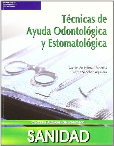 TECNICAS DE AYUDA ODONTOLOGICA Y ESTOMATOLOGICA | 9788497325431 | PALMA CARDENAS,ASCENSION SANCHEZ AGUILERA,FATIMA