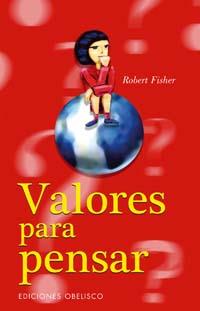 VALORES PARA PENSAR | 9788497772136 | FISHER,ROBERT