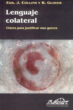 LENGUAJE COLATERAL CLAVES PARA JUSTIFICAR UNA GUERRA | 9788495642295 | COLLINS,J.