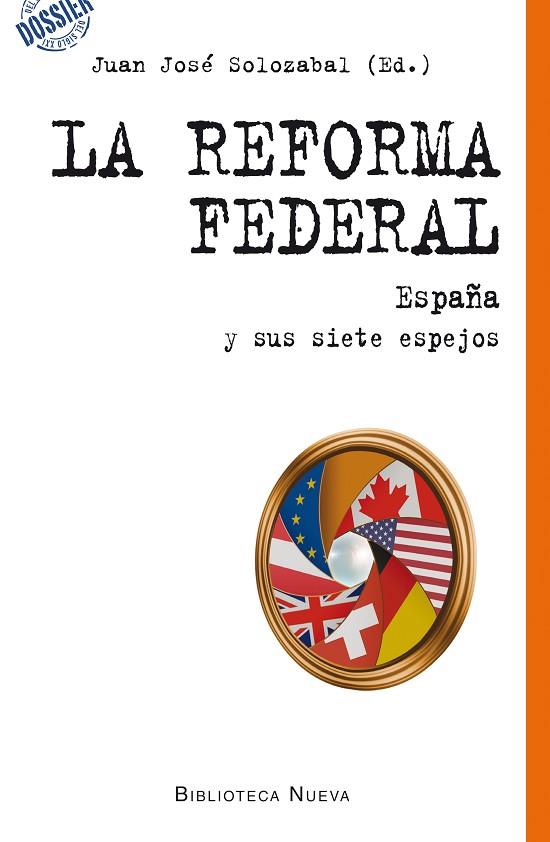 REFORMA FEDERAL. ESPAÑA Y SUS SIETE ESPEJOS | 9788416095520 | SOLOZABAL,JUAN JOSE