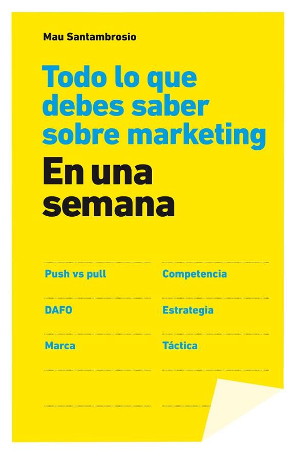 TODO LO QUE DEBES SABER SOBRE MARKETING EN UNA SEMANA | 9788498752694 | SANTAMBROSIO GIUSTINA,MAURICIO