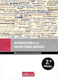 INTRODUCCION A LA DRAMATURGIA MUSICAL | 9788483714959 | CARRILLO GUZMAN,MERCEDES DEL CARMEN