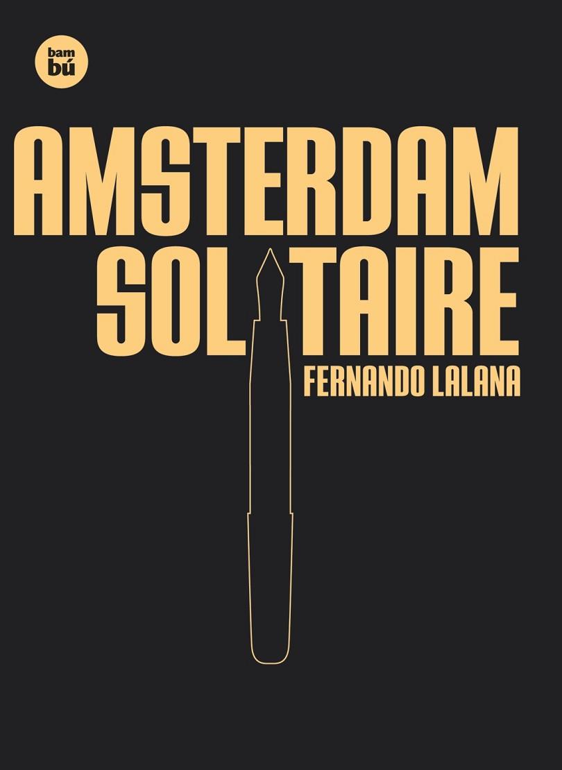 AMSTERDAM SOLITAIRE | 9788483431283 | LALANA,FERNANDO