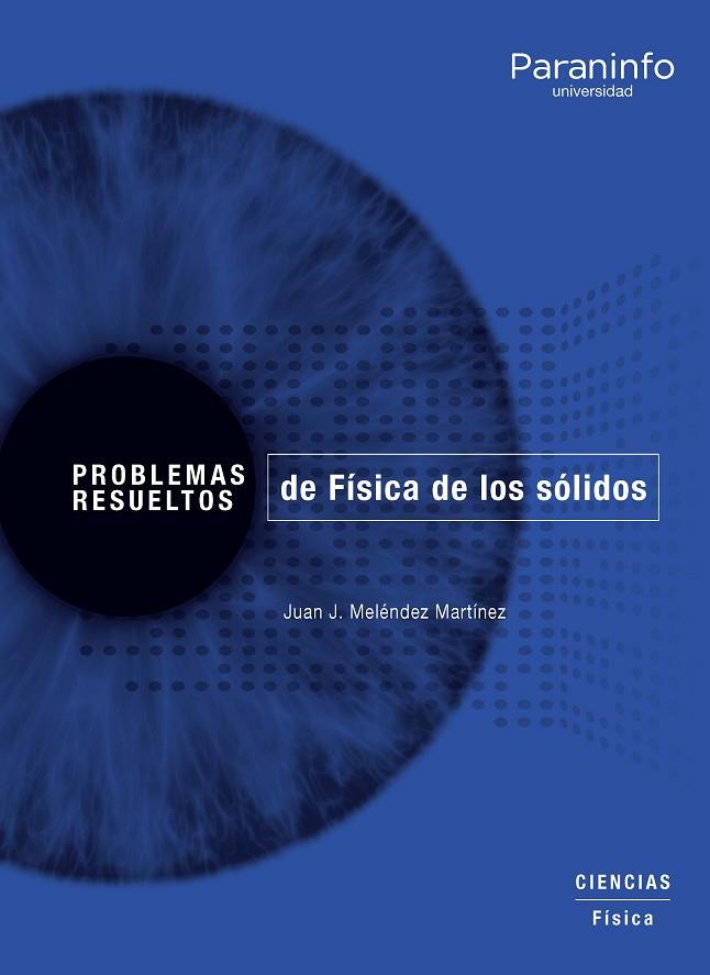 PROBLEMAS RESUELTOS DE FÍSICA DE LOS SÓLIDOS | 9788428339353 | MELÉNDEZ MARTÍNEZ, JUAN JOSÉ