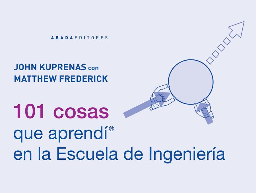 101 COSAS QUE APRENDI EN LA ESCUELA DE INGENIERIA | 9788416160310 | FREDERICK,MATTHEW KUPRENAS,JOHN