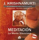 MEDITACION. LA MENTE SILENCIOSA | 9788484452485 | KRISHNAMURTI,J.