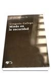 MIEDO EN LA OSCURIDAD | 9788479546519 | GALLEGO,GREGORIO