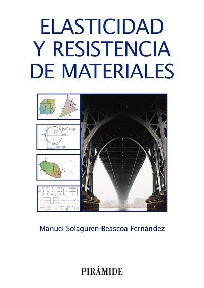 ELASTICIDAD Y RESISTENCIA DE MATERIALES | 9788436836042 | SOLAGUREN-BEASCOA FERNANDEZ,MANUEL