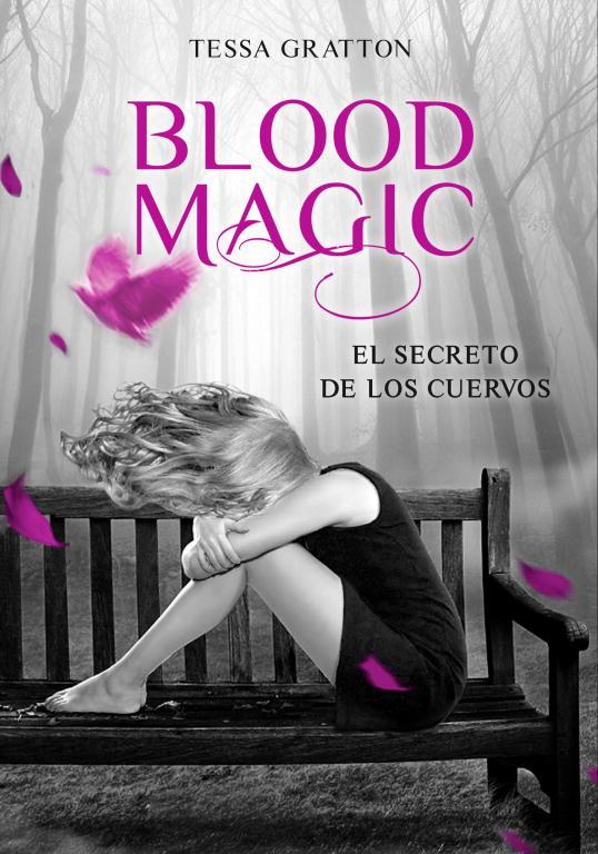 SECRETO DE LOS CUERVOS. BLOOD MAGIC | 9788484418870 | GRATTON,TESSA