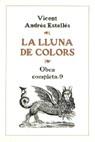 LLUNA DE COLORS OBRA COMPLETA 9 | 9788475021515 | ESTELLES,VICENT ANDRES