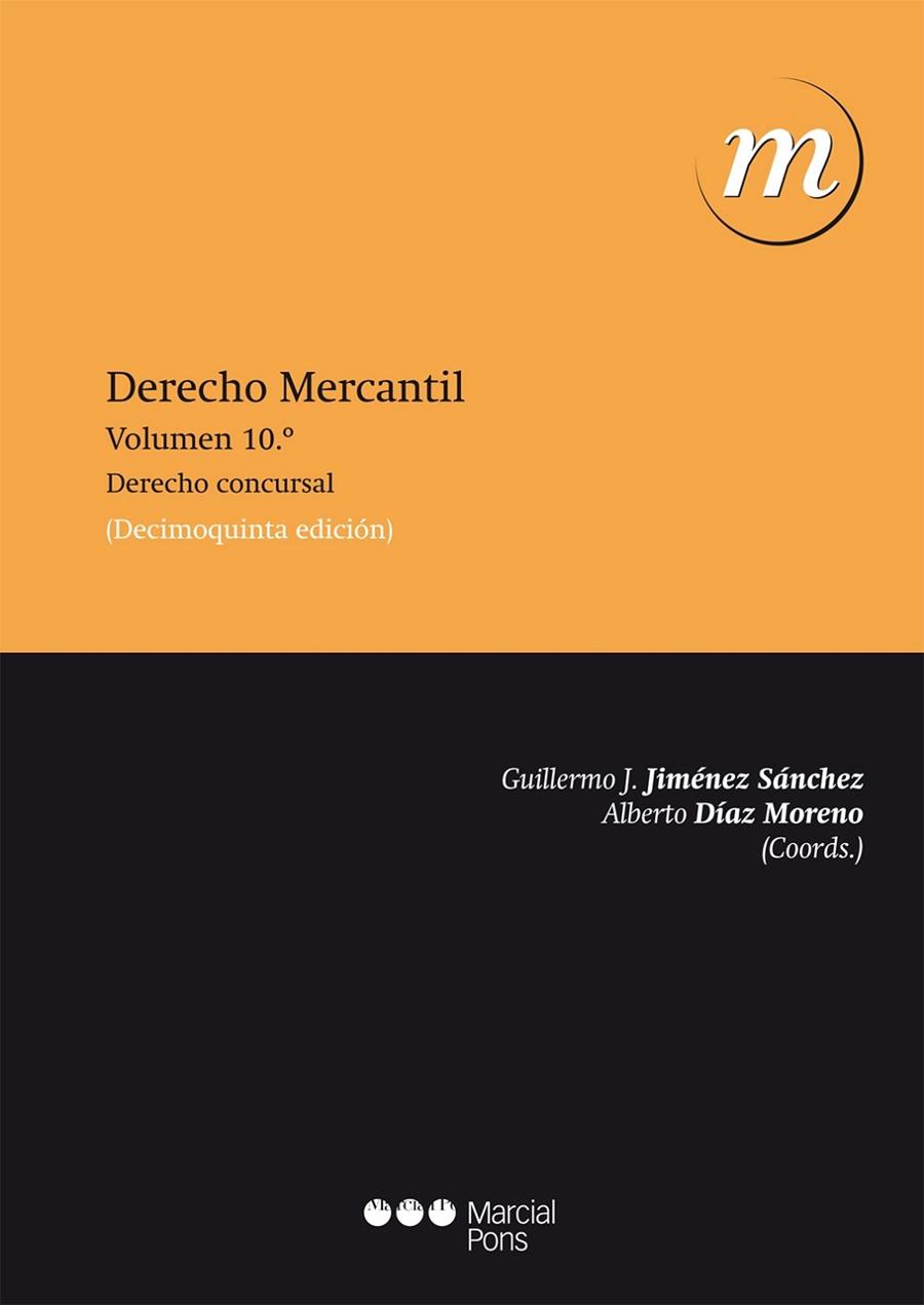 DERECHO MERCANTIL 10. DERECHO CONCURSAL | 9788415948643 | JIMENEZ SANCHEZ,GUILLERMO DIAZ MORENO,ALBERTO