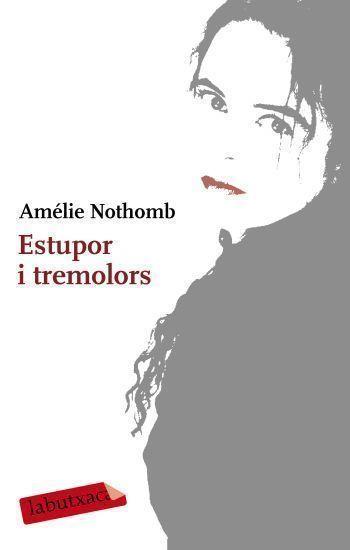 ESTUPOR I TREMOLORS | 9788499300610 | NOTHOMB,AMELIE