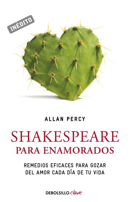 SHAKESPEARE PARA ENAMORADOS. REMEDIOS PARA GOZAR DEL AMOR...INEDITO | 9788490625071 | PERCY,ALLAN