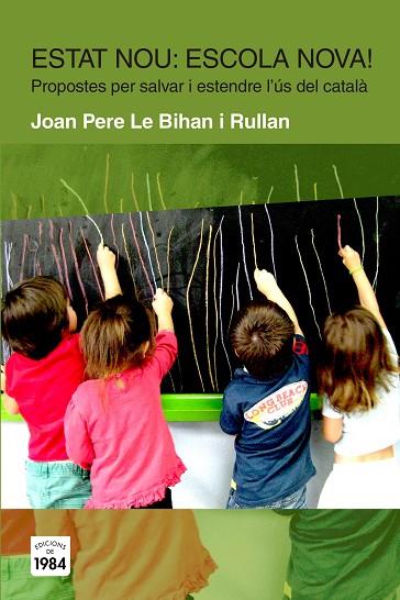 ESTAT NOU ESCOLA NOVA | 9788415835424 | LE BIHAN I RULLAN,JOAN PERE