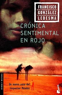 CRONICA SENTIMENTAL EN ROJO. PREMIO PLANETA 1984 | 9788408065098 | GONZALEZ LEDESMA,FRANCISCO