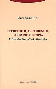 TERREMOTO TERRORISMO BARBARIE Y UTOPIA | 9788481645187 | SOBRINO,JON