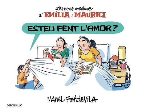 ESTEU FENT L,AMOR? LES NOVES AVENTURES D,EMILIA I MAURICI | 9788466329927 | FONTDEVILA,MANEL