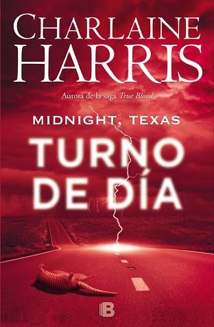 TURNO DE DÍA. MIDNIGHT, TEXAS 2 | 9788466659925 | CHARLAINE HARRIS