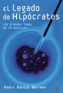 LEGADO DE HIPOCRATES. GRANDES TEMAS DE LA MEDICINA | 9788467025576 | GARCIA BARRENO,PEDRO
