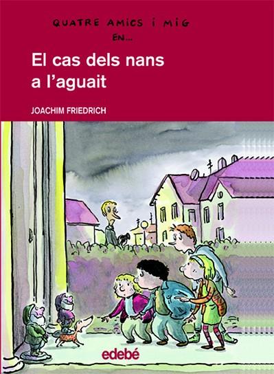 CAS DELS NANS A L,AGUAIT | 9788423671816 | FRIEDRICH,JOACHIM