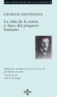 VIDA DE LA RAZON O FASES DEL PROGRESO HUMANO | 9788430942510 | SANTAYANA,GEORGE