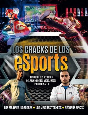 LOS CRACKS DE LOS ESPORTS. DESCUBRE LOS SECRETOS DEL MUNDO DE LOS VIDEOJUEGOS PROFESIONALES. | 9788417305505 | PETTMAN, KEVIN