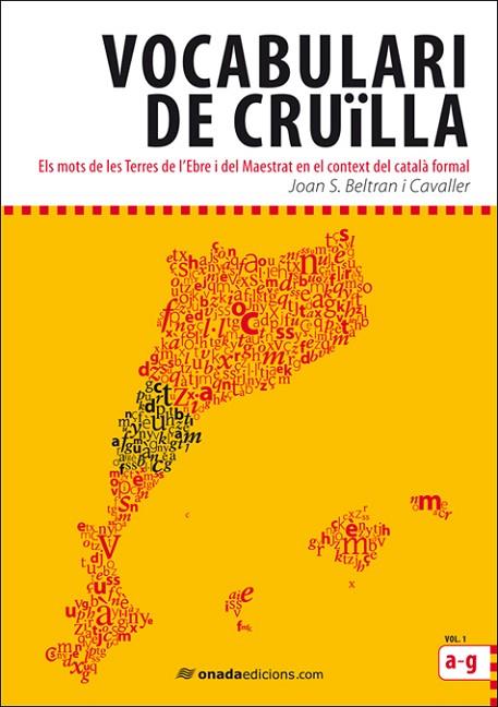 VOCABULARI DE CRUILLA. ELS MOTS DE LES TERRES DE L,EBRE I DEL MAESTRAT EN EL CONTEXT DEL CATALA FORMAL,2 VOL. | 9788496623668 | BELTRAN I CAVALLER,JOAN S.