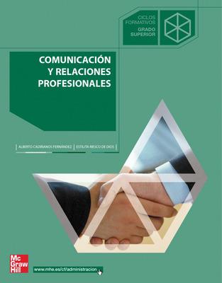 COMUNICACION Y RELACIONES PROFESIONALES | 9788448199333 | CADIÑANOS,ALBERTO